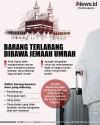 Infografis Arab Saudi Keluarkan Daftar Terbaru Barang Terlarang Dibawa Jemaah Umrah