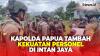 KKB Tebar Teror di Intan Jaya, Kapolda Papua Tambah Kekuatan Tim Operasi Damai Cartenz