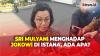 Bertemu Presiden Jokowi di Istana, Sri Mulyani Laporkan Kasus Bea Cukai