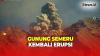 Gunung Semeru Kembali Erupsi Pagi Ini, Muntahkan Kolom Abu Vulkanik Setinggi 900 Meter