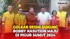Golkar Resmi Dukung Bobby Nasution Maju di Pilgub Sumut 2024