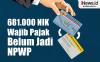 Infografis 681.000 NIK Wajib Pajak Belum Jadi NPWP