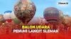 Warna-warni Balon Udara Menghiasi Langit Sleman