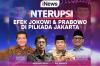 Efek Jokowi dan Prabowo di Pilkada Jakarta, Malam Ini di INTERUPSI