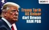 Infografis Trump Tarik AS Keluar dari Dewan HAM PBB, Israel Ikutan