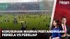 Ngeri! Detik-Detik Kerusuhan Suporter saat Persela Vs Persijap di Liga 2