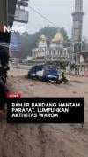 Banjir Bandang Hantam Parapat Simalungun, Aktivitas Warga Lumpuh