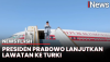 Tinggalkan Abu Dhabi, Presiden Prabowo Lanjutkan Lawatan ke Ankara Turki 
