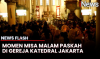 Khidmatnya Misa Malam Paskah di Gereja Katedral Jakarta