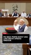 PM India Pimpin Rapat usai Luncurkan Operasi Sindoor