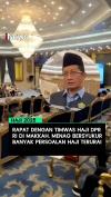 Rapat dengan Timwas Haji DPR RI di Makkah, Menag Bersyukur Banyak Persoalan Haji Terurai