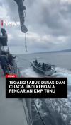 Tegang Arus Deras dan Cuaca Jadi Kendala Pencarian KMP TUNU