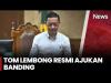Tom Lembong Ajukan Banding, Pengacara Nilai Putusan Hakim Tak Berdasar Fakta