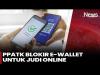 PPATK Siap Blokir E-Wallet Terindikasi Judi Online, Transaksi Turun 70 Persen