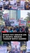 Warga Pati Geruduk KPK di Jakarta Serukan Tangkap Bupati Sudewo