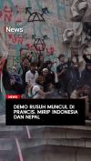 Demo Rusuh Muncul di Prancis Mirip Indonesia dan Nepal