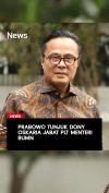Prabowo Tunjuk Dony Oskaria Jabat Plt Menteri BUMN
