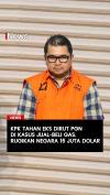 KPK Tahan Eks Dirut PGN di Kasus Jual-Beli Gas Rugikan Negara 15 Juta Dolar