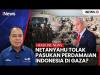 Netanyahu Tolak Pasukan Perdamaian Indonesia di Gaza?