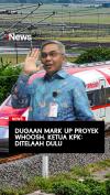 Dugaan Mark Up Proyek Whoosh Ketua KPK Ditelaah Dulu