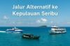 3 Jalur Alternatif ke Kepulauan Seribu, Bebas Pilih Lebih Cepat dan Nyaman
