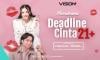 Dijodohin Sama Musuh Bebuyutan, Ini Sinopsis Microdrama Deadline Cinta 21+ VISION+