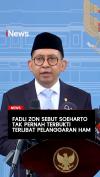 Fadli Zon Sebut Soeharto Tak Pernah Terbukti Terl