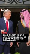 Trump Semprot Jurnalis yang Singgung Pelaku 911 di Depan Pangeran MBS Beritamu Buruk!