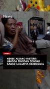 Nenek Alvaro Histeris Pingsan Dengar Kabar Cucunya Meninggal