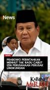 Prabowo Dorong Menhut Cabut Izin Perusahaan yang Rusak Lingkungan