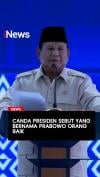 Canda Presiden Sebut yang Bernama Prabowo Orang Baik