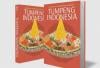 Buku Tumpeng Indonesia Menegaskan Peran Kuliner sebagai Warisan Budaya Bangsa - Bagian 2