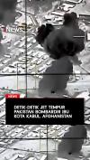 Detik-Detik Jet Tempur Pakistan Bombardir Ibu Kota Kabul, Afghanistan