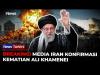 Khamenei Tewas usai Serangan AS, Iran Tetapkan 40 Hari Berkabung dan Siapkan Serangan Balasan