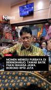 Momen Menkeu Purbaya Tawar Batik Pakai Bahasa Jawa di Beringharjo, Borong Rp10 Juta
