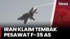Iran Klaim Jatuhkan Drone MQ-9 Senilai USD30 Juta dan Tembak Jet F-35 AS