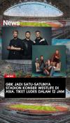 GBK Jadi Satu-Satunya Stadion Konser Westlife di Asia, Tiket Ludes dalam 24 Jam
