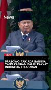 Prabowo: Tak Ada Bangsa yang Kasihan kalau Rakyat Indonesia Kelaparan