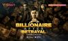 Sinopsis Microdrama Billionaire After Betrayal, Nonton di Aplikasi V+Short