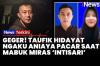 Fakta Baru! Taufik Hidayat Mengaku Aniaya Pacar saat Mabuk Miras Intisari