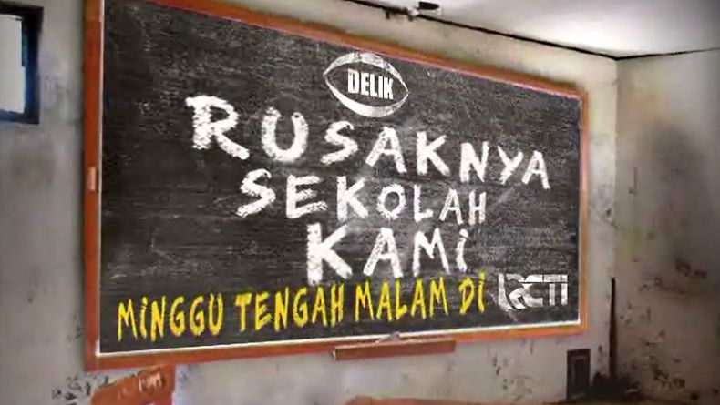 Delik RCTI: Rusaknya Sekolah Kami
