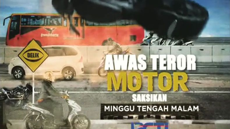 Delik RCTI: Awas Teror Motor
