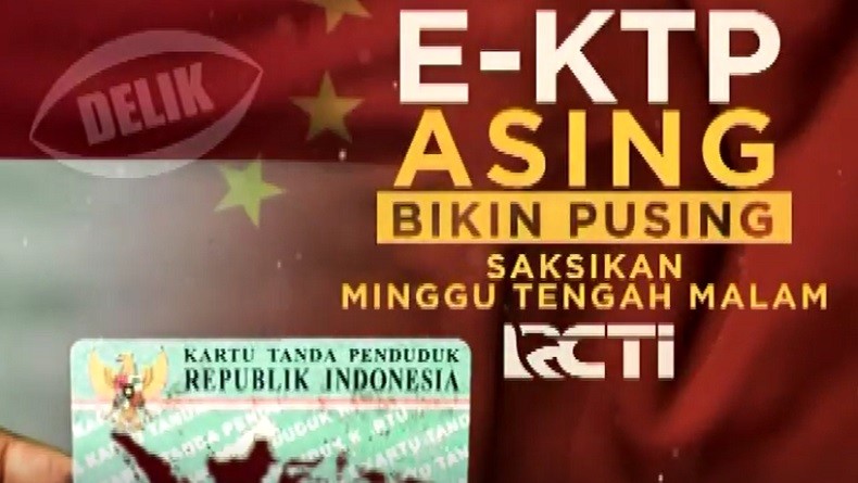 Delik RCTI: KTP Asing Bikin Pusing