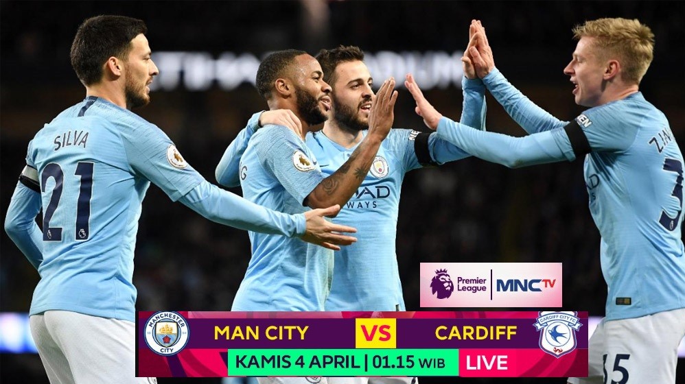 Disiarkan Langsung MNCTV, Ini Prediksi Manchester City Vs Cardiff