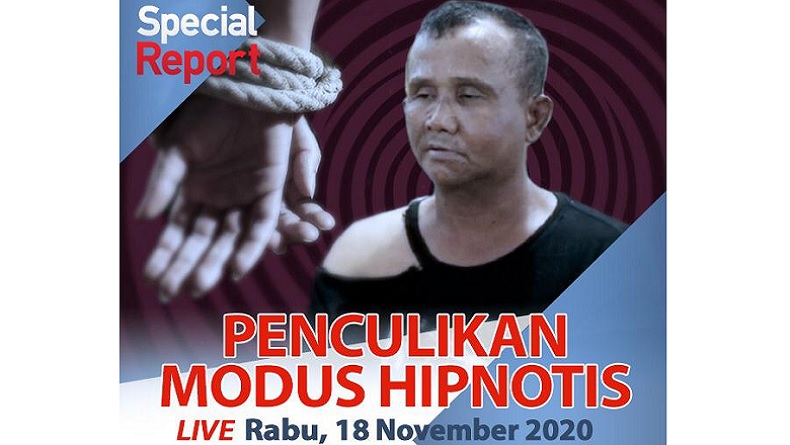 Special Report iNews Rabu Pukul 15.30: Awas, Penculikan Modus Hipnotis!