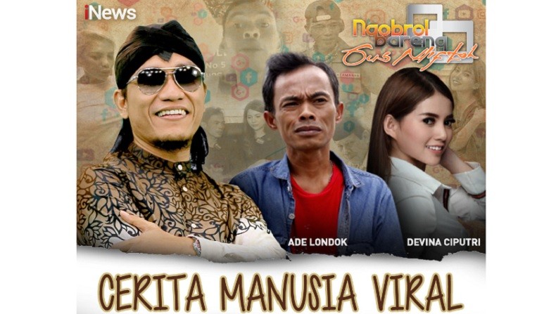 Ngobrol Bareng Gus Miftah iNews Jumat Pukul 20.00: Ade Londok, Cerita Manusia Viral!