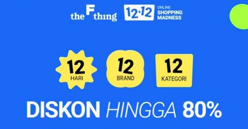 Harbolnas 12.12, The F Thing Hadirkan Pesta Diskon Produk Branded 12.12 Online Shopping Madness
