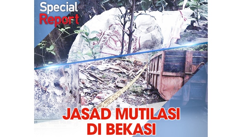 Special Report, Live di iNews dan RCTI+ Selasa Pukul 15.30: Jasad Mutilasi di Bekasi 