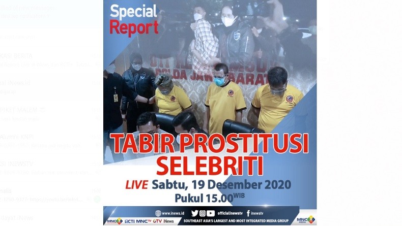 Special Report, Live di iNews dan RCTI+  Sabtu Pukul 15.00: Tabir Prostitusi Selebriti