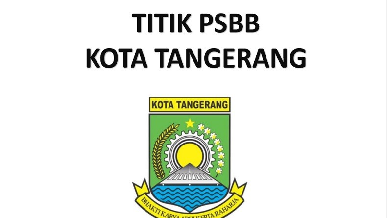 48 Titik Pemantauan PSBB Kota Tangerang